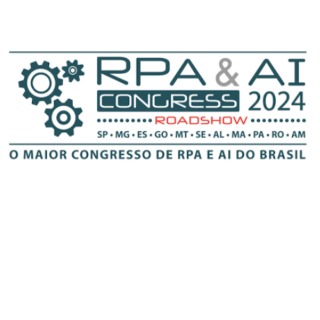 RPA & AI CONGRESS ROADSHOW ARACAJU 2024