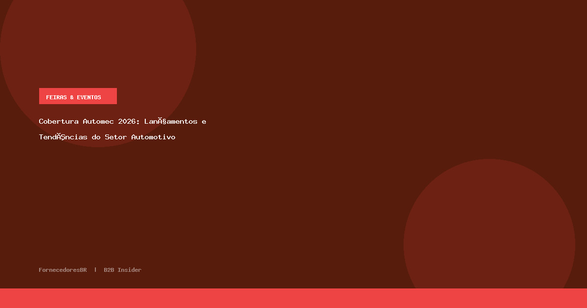 Cobertura Automec 2026: Lançamentos e Tendências do Setor Automotivo