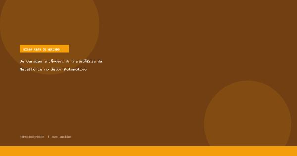 De Garagem a Líder: A Trajetória da MetalForce no Setor Automotivo